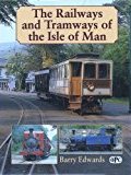 Image for THE RAILWAYS AND TRAMWAYS OF THE ISLE OF MAN