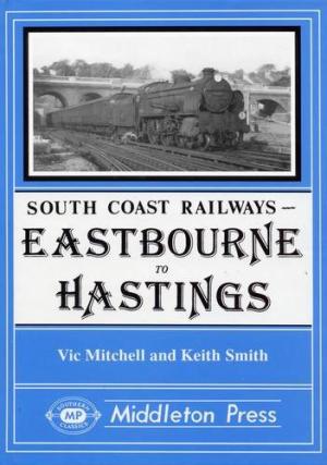 Image for SOUTH COAST RAILWAYS - EASTBOURNE TO HASTINGS