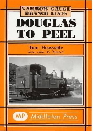 Image for NARROW GAUGE BRANCH LINES - DOUGLAS TO PEEL