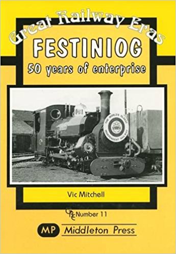 Image for GREAT RAILWAY ERAS - FESTINOG - 50 YEARS OF ENTERPRISE