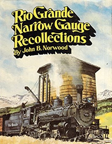 Image for RIO GRANDE NARROW GAUGE RECOLLECTIONS