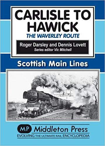 Image for SCOTTISH MAIN LINES - CARLISLE TO HAWICK The Waverley Route
