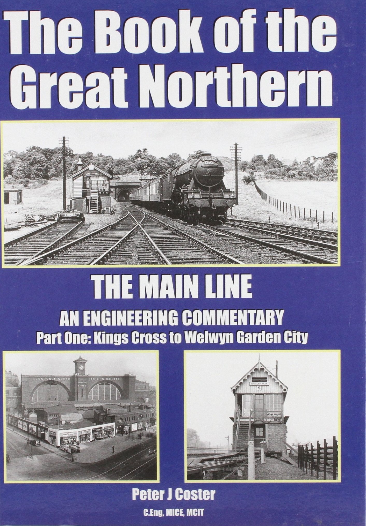 Image for The Book of the Great Northern, The Main Line Part One : Kings Cross to Welwyn Garden City