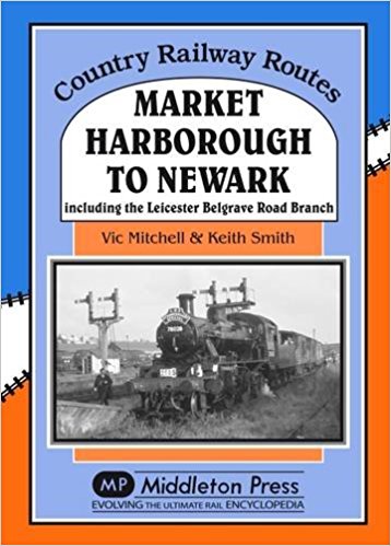 Image for Country Railway Routes : Market Harborough to Newark