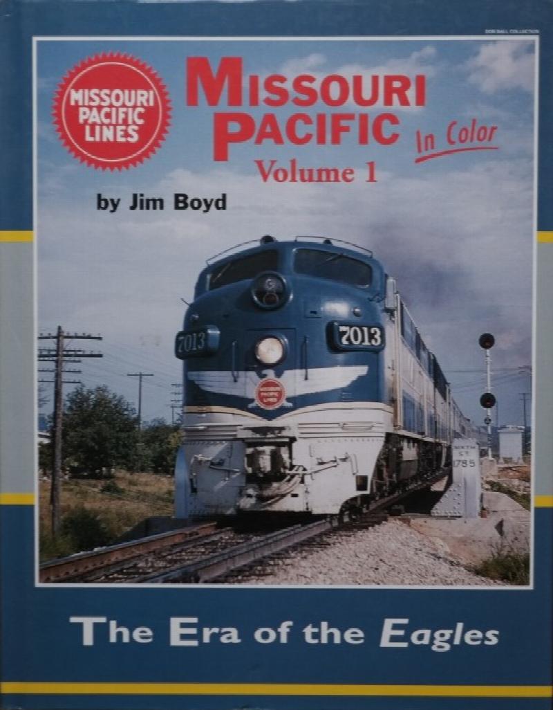 Image for Missouri Pacific in Color Volume 1 : The Era of the Eagles