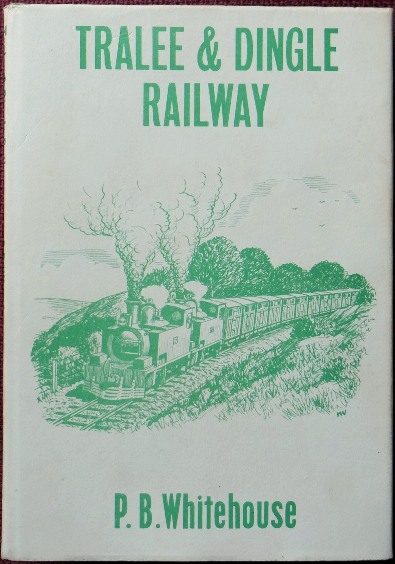 The story of the Tralee & Dingle Railway