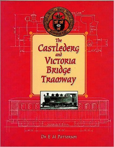 THE CASTLEDERG & VICTORIA BRIDGE TRAMWAY