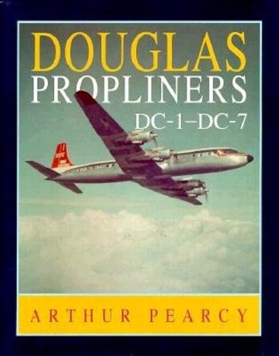 Douglas Propliners DC-1 - DC-7