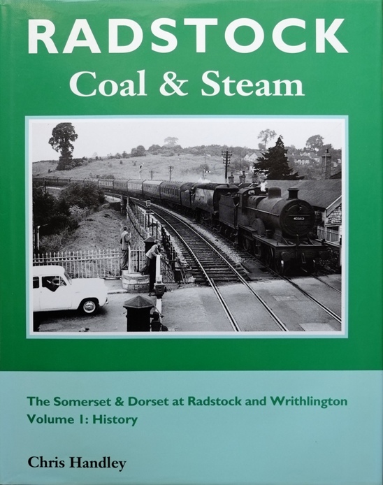 Radstock Coak & Steam Volume 1 : History