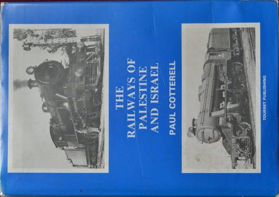 The Railways of Palestine and Israel