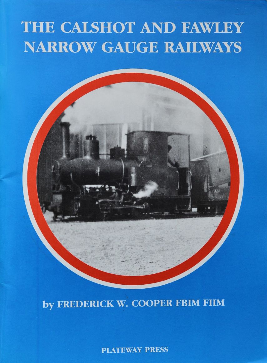 The Calshot and Fawley Narrow Gauge Railways