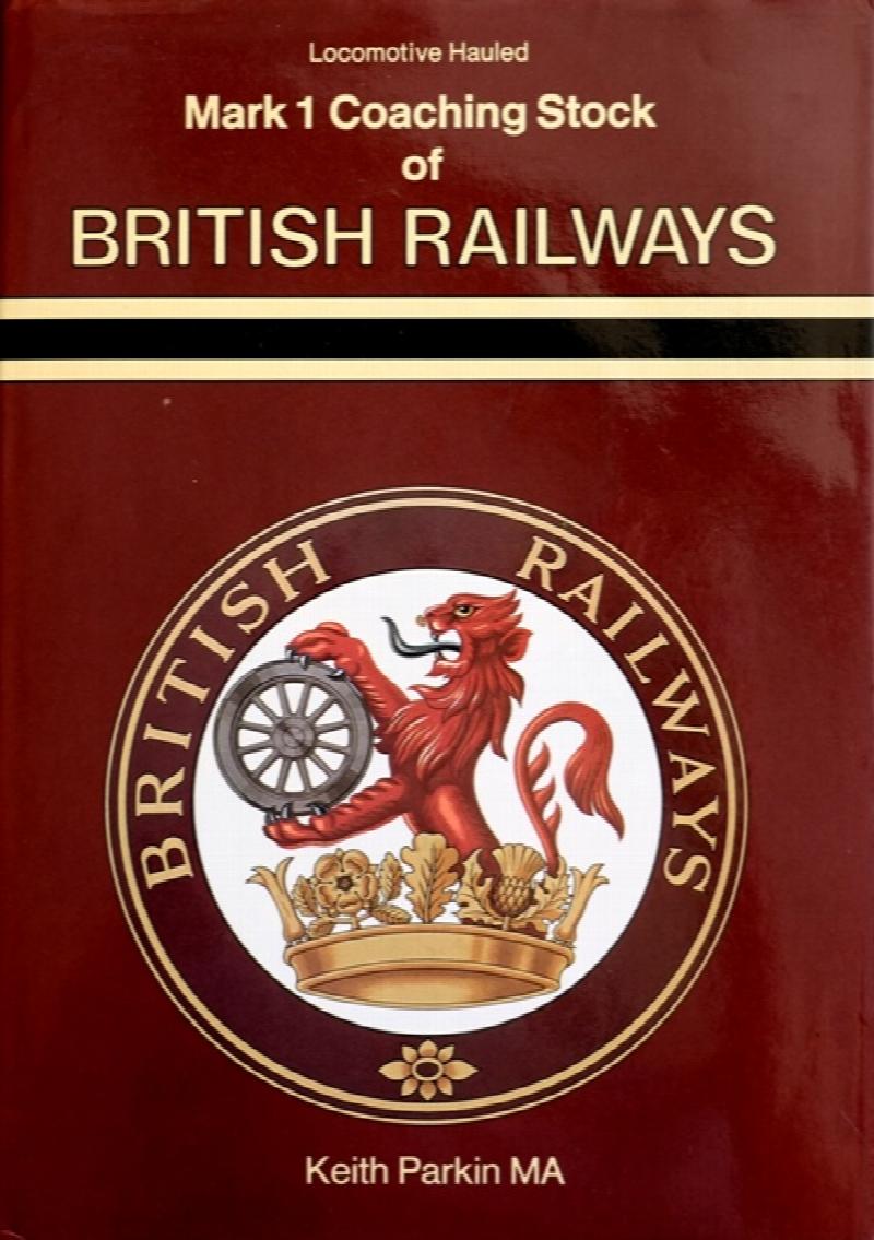 Locomotive Hauled Mark 1 Coaching Stock of British Railways