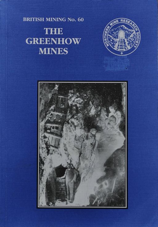 The Greenhow Mines (British Mining 60)