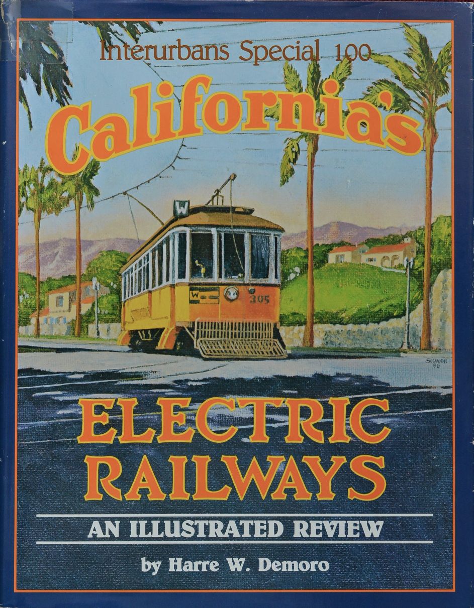 California's Electric Railways : An Illustrated Review