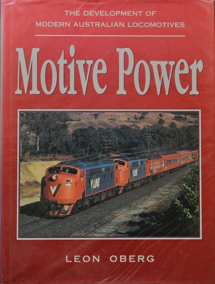 Motive Power : The Development of Modern Australian Locomotives