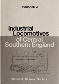 Industrial Locomotives of Central Southern England