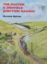 The Malton & Driffield Junction Railway