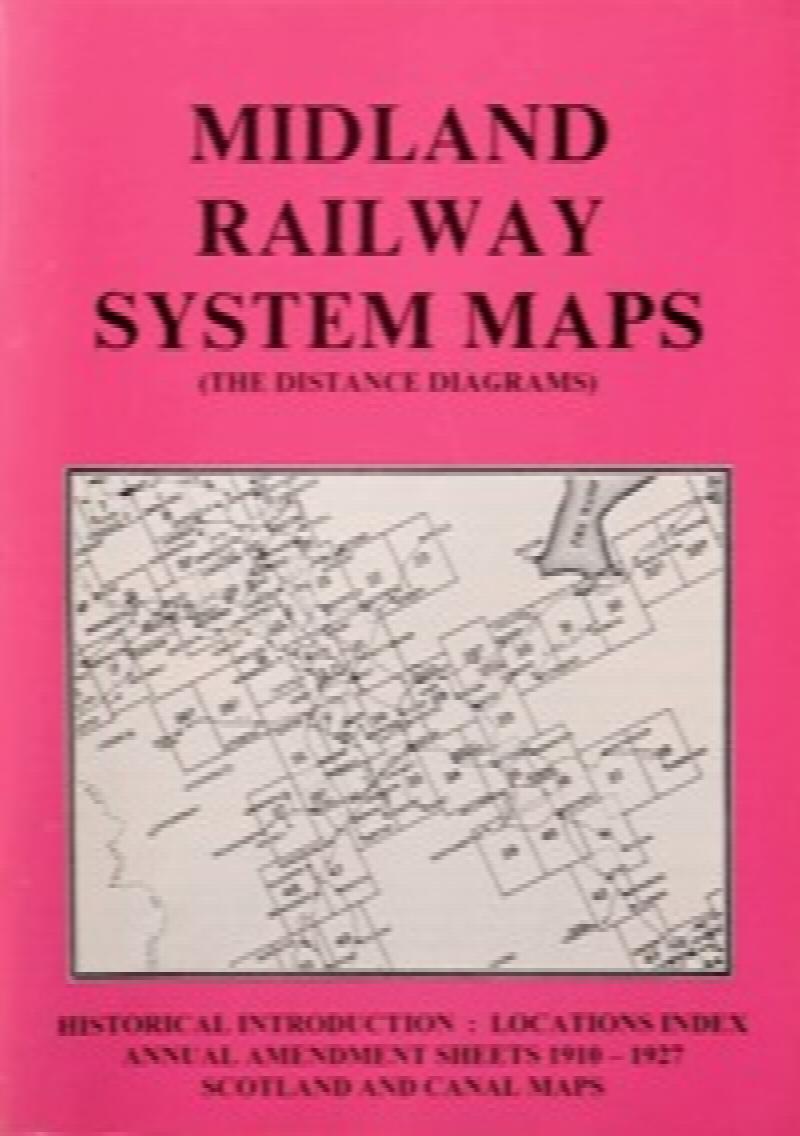 Midland Railway System Maps Volume 5 : Historical Introduction, Locations Index, Annual Amendment Sheets, Scotland & Canal Maps