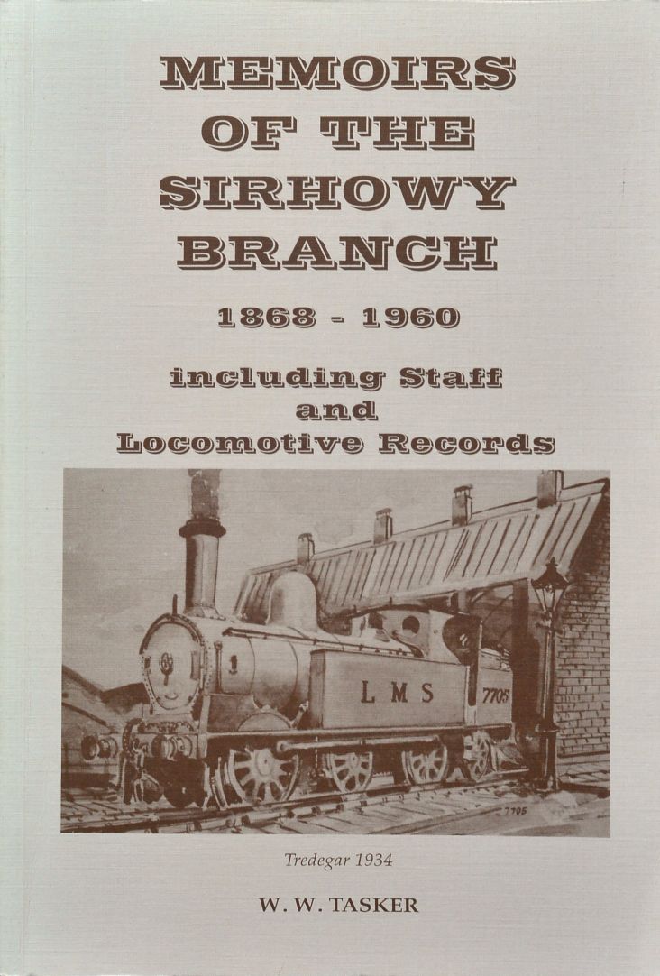 Memoirs of the Sirhowy Branch 1866-1960 : including staff and locomotive records