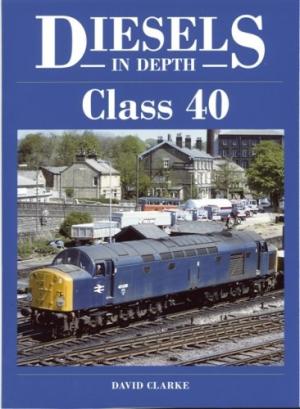 Diesels In Depth : Class 40