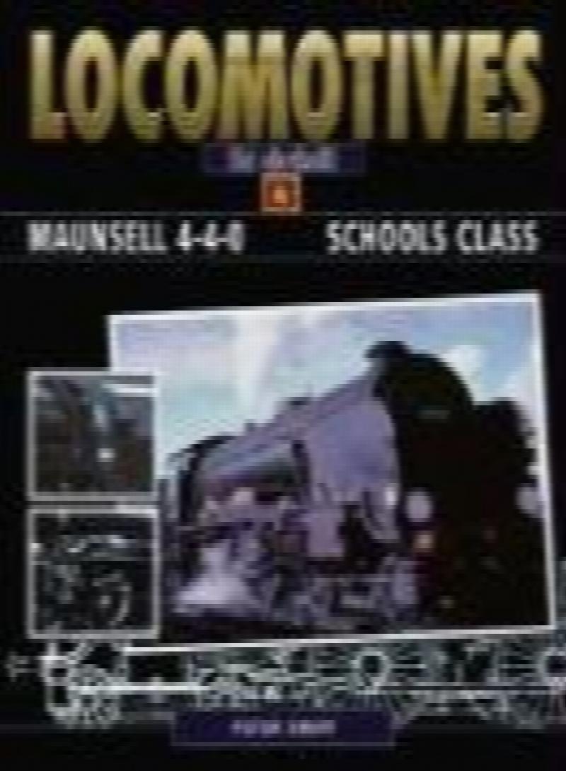 Locomotives In Detail 6 : Maunsell Schools Class 4-4-0