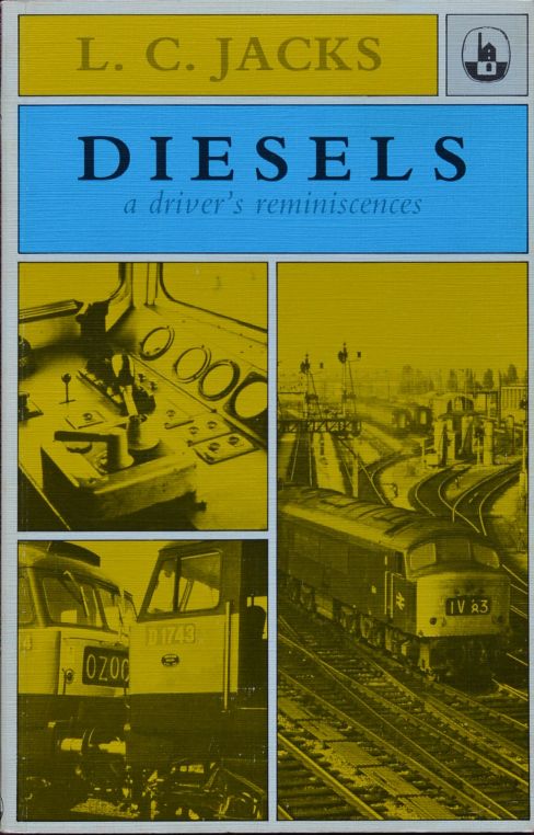 Diesels : A Driver's Reminiscences