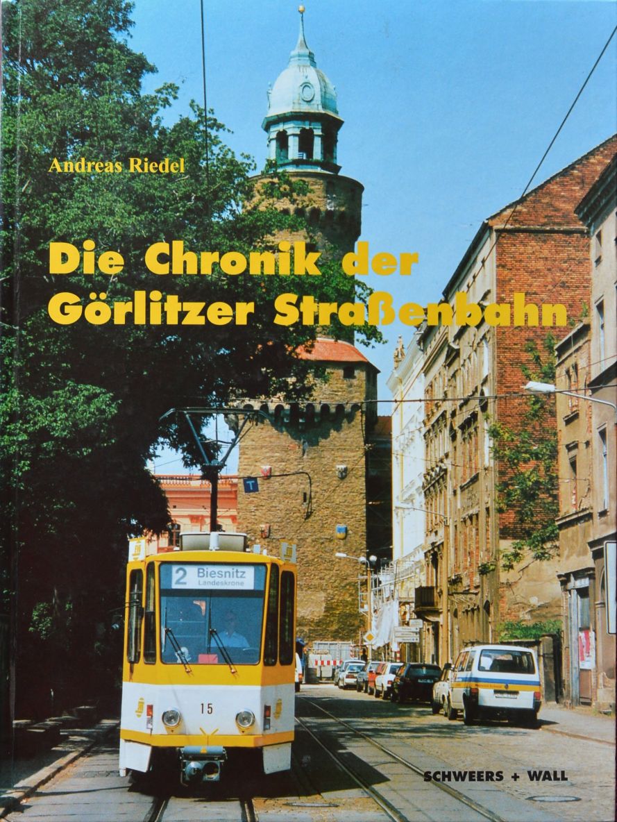 Die Chronik der Grlitzer Strassenbahn