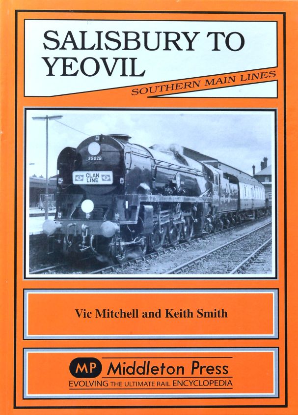 Southern Main Lines : Salisbury to Yeovil