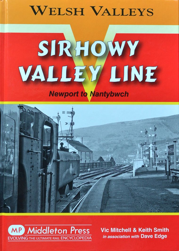 Welsh Valleys : Sirhowy Valley Line, Newport to Nantybwch