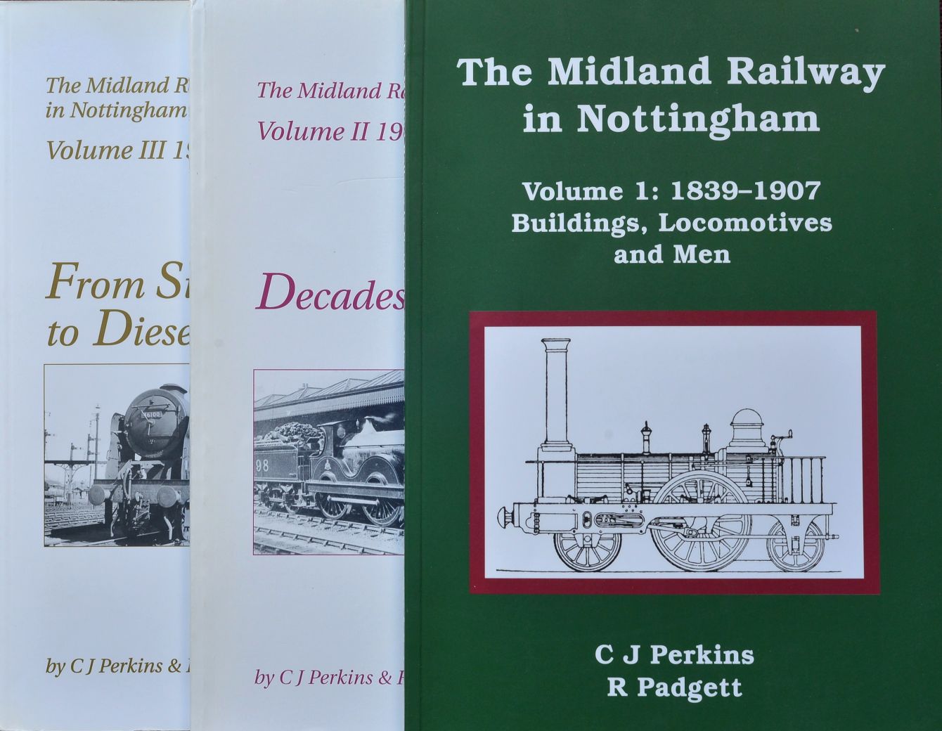 The Midland Railway in Nottingham (Volumes 1 to 3)