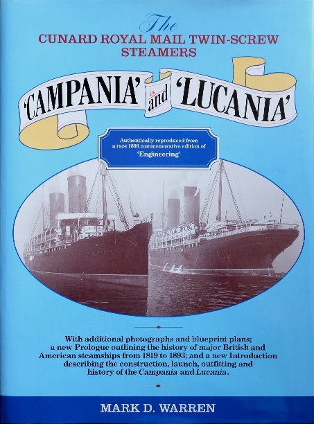THE CUNARD ROYAL MAIL TWIN-SCREW STEAMERS CAMPANIA & LUCANIA