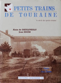 Petits Trains de Touraine (Le sicle des petits trains)