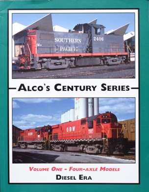 ALCO's Century Series Volume One - Four-axle Models