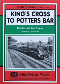Eastern Main Lines : King's Cross to Potters Bar