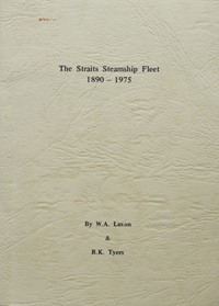 The Straits Steamship Fleet 1890-1975