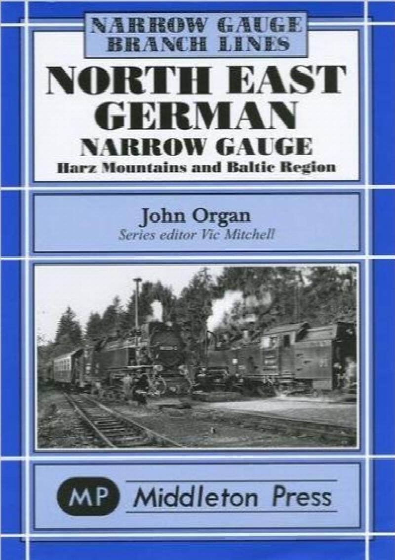 NARROW GAUGE BRANCH LINES NORTH EAST GERMAN NARROW GAUGE