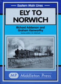 Eastern Main Lines : Ely to Norwich