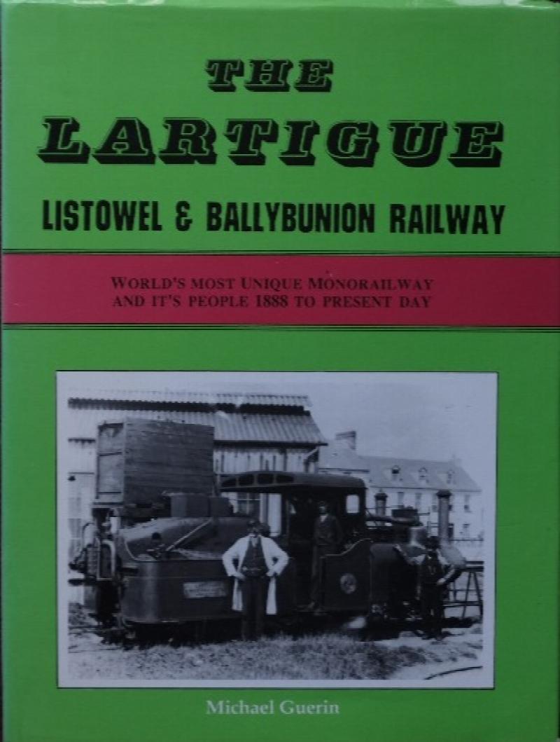 THE LARTIGUE LISTOWEL & BALLYBUNION RAILWAY