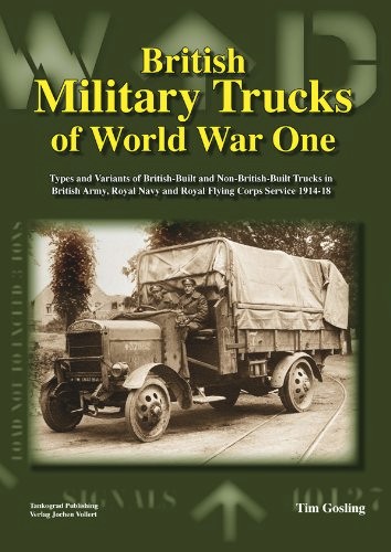 British Military Trucks of World War One