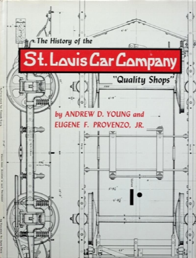 The history of the St. Louis Car Company