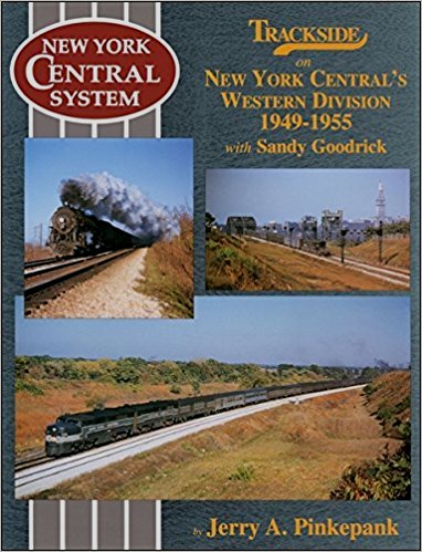 Trackside on New York Central's Western Division 1949-1955 with Sandy Goodrick