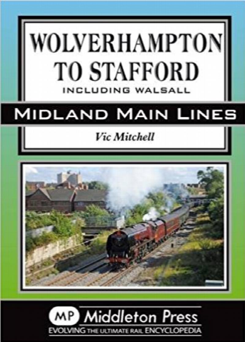 Midland Main Lines : Wolverhampton to Stafford