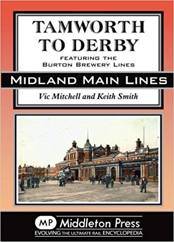 Midland Main Lines : Tamworth to Derby