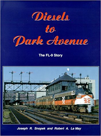 Diesels to Park Avenue : The FL-9 Story