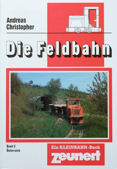 Die Feldbahn Band 2 : sterreich
