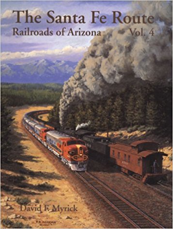 Railroads of Arizona Volume 4 : The Santa Fe Route