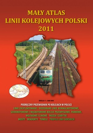 Maly atlas linii kolejowych Polski 2011
