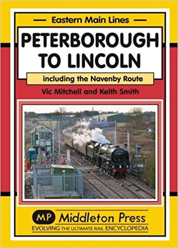 Eastern Main Lines : Peterborough to Lincoln