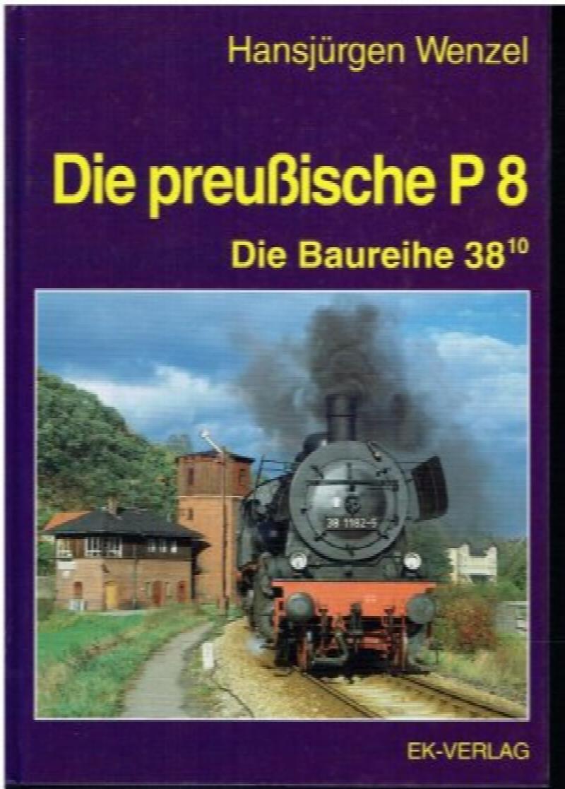 Die preußische P8 Die Baureihe 38.10