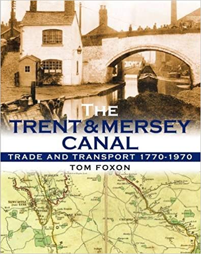 The Trent & Mersey Canal : Trade and Transport 1770-1970